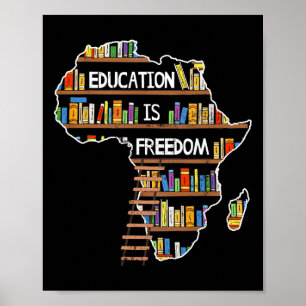 Affiche L'éducation est la liberté L'histoire noire africa