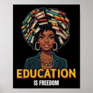 Affiche L'éducation est la liberté Noir Histoire Mois Ense