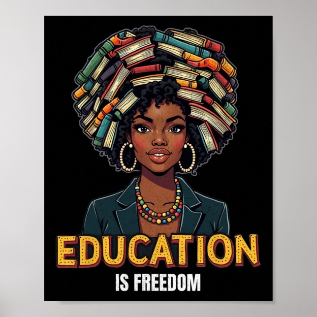 Affiche L'éducation est la liberté Noir Histoire Mois Ense (Devant)