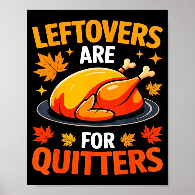 Affiche Leftovers Are For Quitters Shirt Adult Kids Men Wo (Devant)