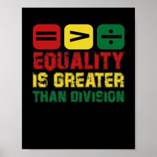 Affiche L'Égalité Est Plus Grande Que La Division - Faites