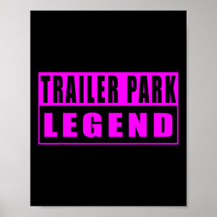 Affiche Légende de parc de trailers drôle