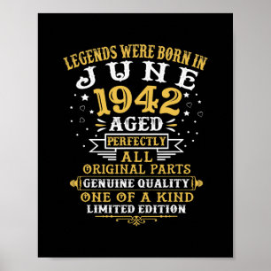 Affiche Legends Were Born In June 1942 80 Years Old 80th