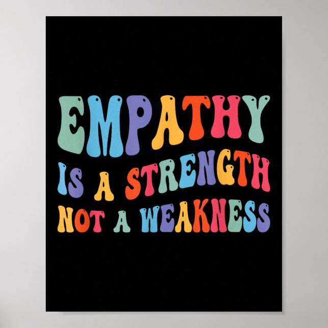 Affiche L'Empathie Est Force Et Non Faible Motivationnelle (Devant)