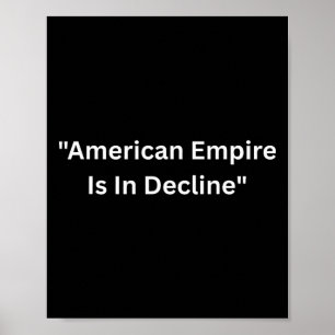 Affiche L'Empire Américain Est En Déclin Dire Non Aux Tari