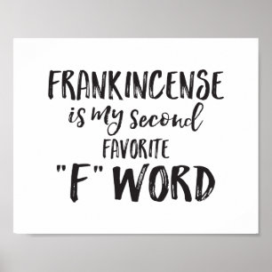 Affiche L'encens franc est mon deuxième mot F préféré