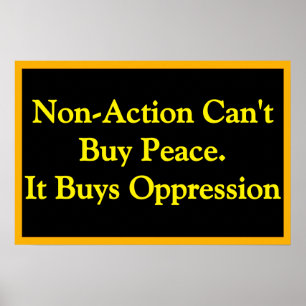 Affiche Les achats de non-action achètent l'oppression