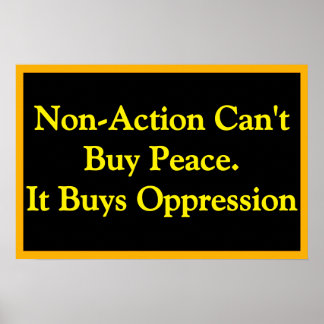 Affiche Les achats de non-action achètent l'oppression