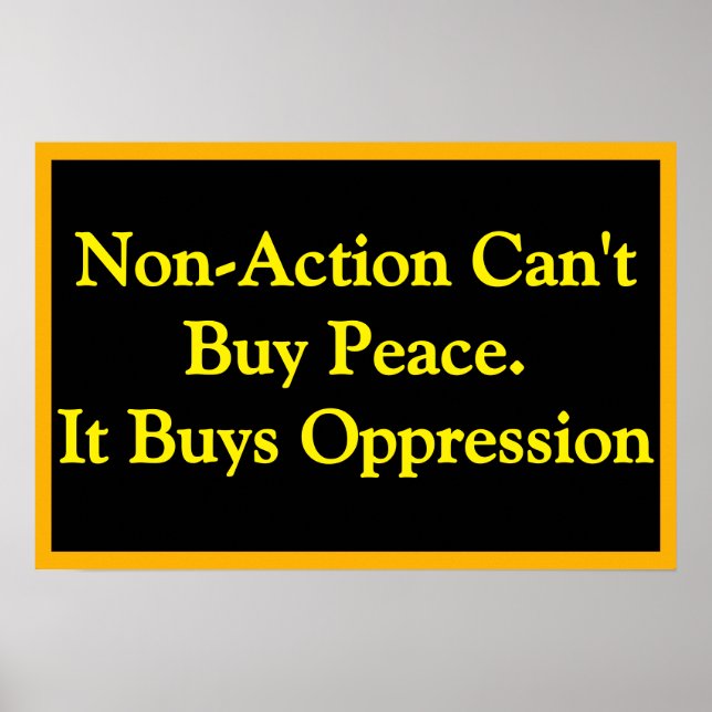 Affiche Les achats de non-action achètent l'oppression (Devant)