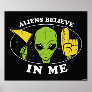 Affiche Les Aliens croient en moi
