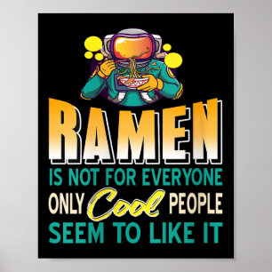 Affiche Les Amateurs De Ramen Seulement L'Astronaute Spati