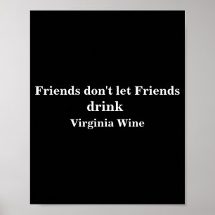 Affiche Les amis n'autorisent pas les amis à boire du vin