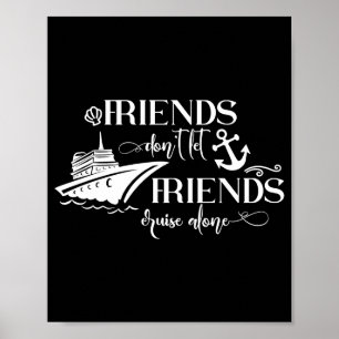 Affiche Les amis ne laissent pas les amis croiser seuls Gr