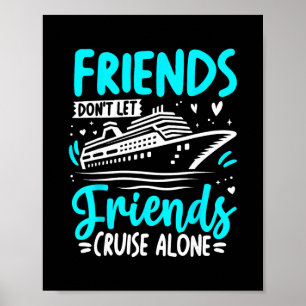 Affiche Les amis ne laissent pas les amis faire une croisi