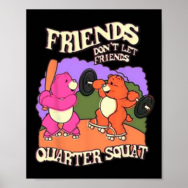Affiche Les amis ne laissent pas les amis ranger squat Bod (Devant)