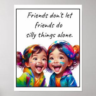 Affiche Les amis ne laissent pas leurs amis faire des chos