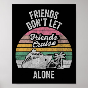 Affiche Les amis ne laissent pas leurs amis faire une croi