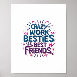 Affiche Les Besoins De Travail Fou Sont Les Meilleurs Amis