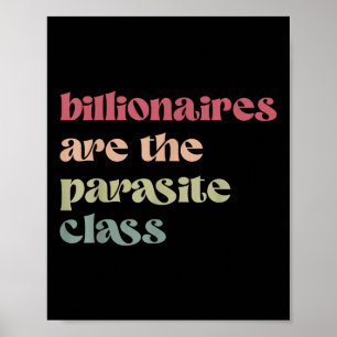 Affiche Les Billionnaires Sont Le Cl Parasite
