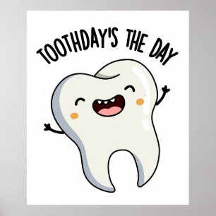 Affiche Les blagues de Toothday sont le jour Funny Tooth P