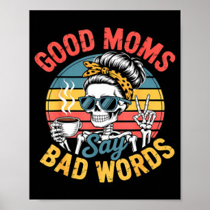 Affiche Les bonnes mamans disent des gros mots squelette d