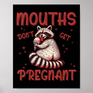 Affiche Les Bouches Ne Se Font Pas Enceindre Embarrasser L