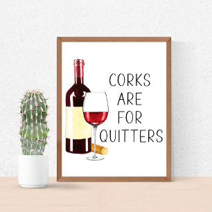 Affiche "Les bouchons sont pour les lâcheurs" Verre à vin