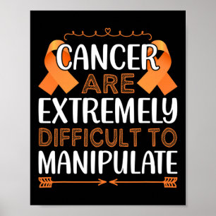 Affiche Les cancers sont extrêmement difficiles à manipule