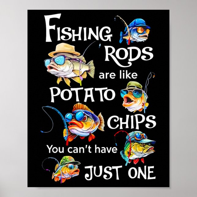 Affiche Les cannes à pêche sont comme des chips, on ne peu (Devant)