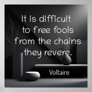 Affiche Les Chains qu'ils révérent - citation de Voltaire