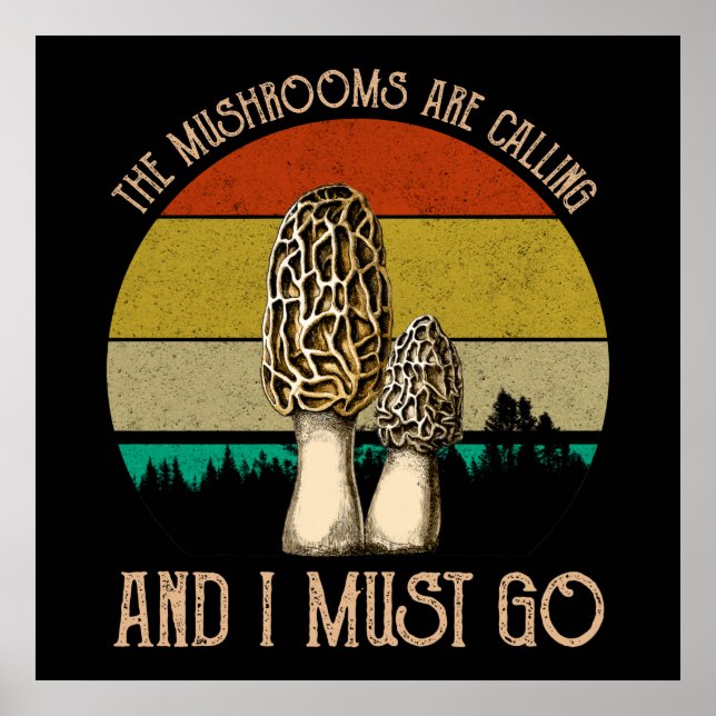 Affiche Les Champignons Appelent Et Je Dois Y Aller - More (Devant)