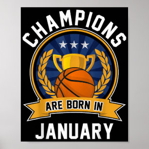 Affiche Les champions naissent en janvier Basketball Anniv