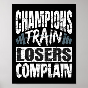 Affiche Les champions s'entraînent les perdants se plaigne