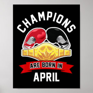 Affiche Les Champions Sont Nés En Avril Boxing Sport Anniv