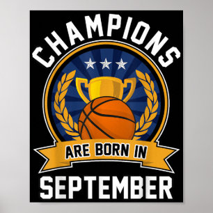 Affiche Les Champions Sont Nés En Septembre Basketball Bir