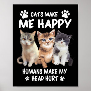 Affiche Les chats me rendent heureux, conception de propri