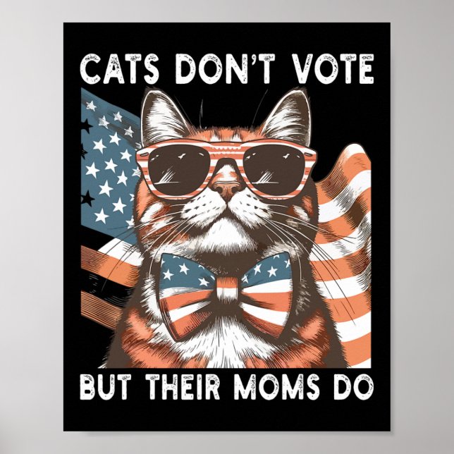 Affiche Les chats ne votent pas, mais leurs mères utilisen (Devant)