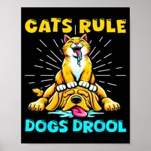 Affiche Les chats règnent les chiens bavent Maman chat Pap
