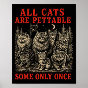 Affiche Les chats sont caressables, certains chats sauvage