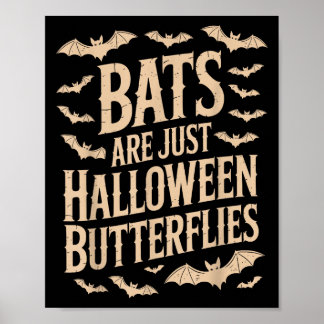 Affiche Les chauves-souris sont juste des papillons Saison