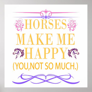 Affiche Les Chevaux Jaunes Me Rendent Heureux, Mais Vous N