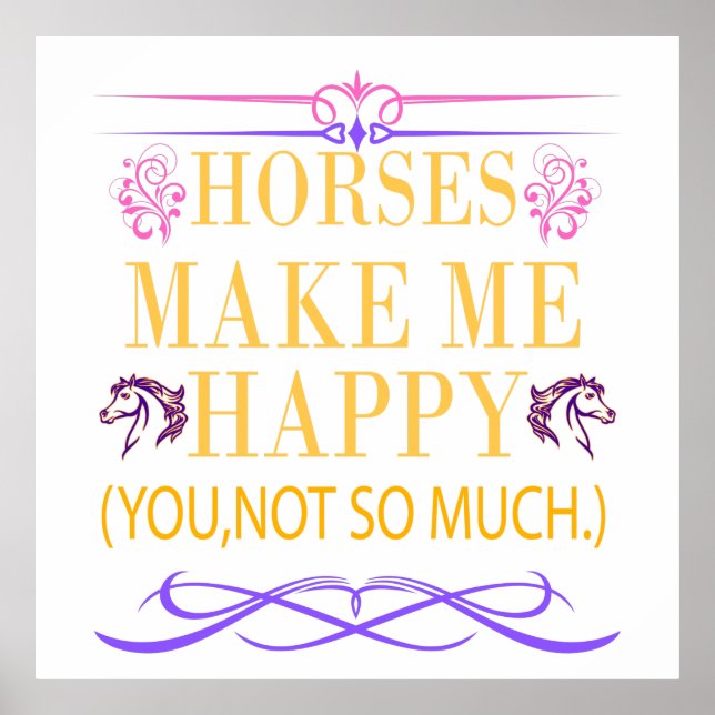 Affiche Les Chevaux Jaunes Me Rendent Heureux, Mais Vous N (Devant)