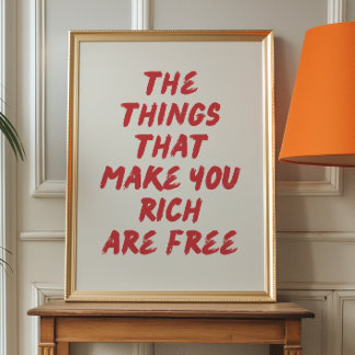 Affiche Les choses qui vous rendent riche sont gratuit Pos