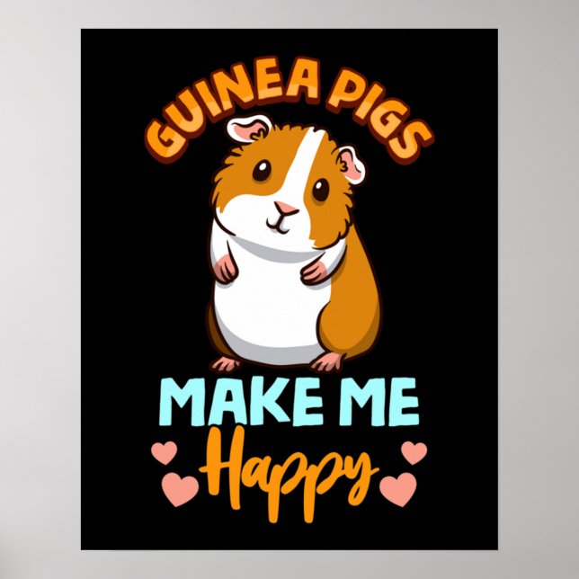 Affiche Les Cochons De Guinée Adorables Me Rendent Heureux (Devant)