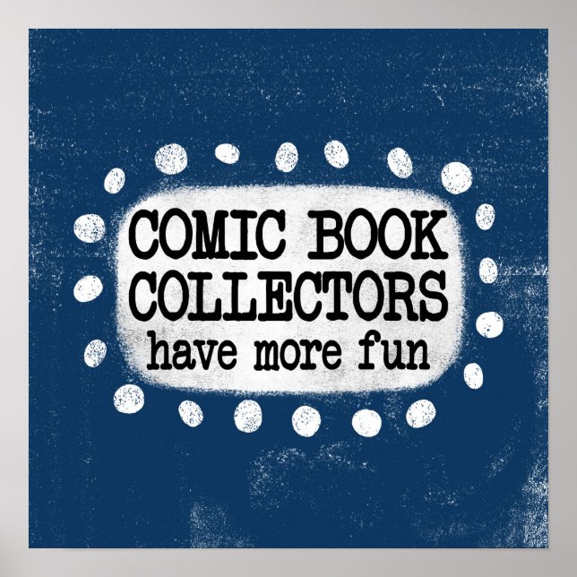 Affiche Les Collectionneurs de bandes dessinées ont plus d (Devant)