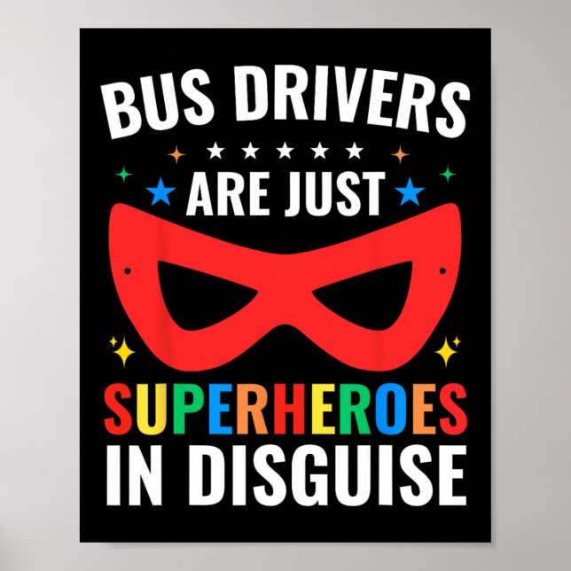 Affiche Les conducteurs de bus scolaires sont juste des su (Devant)