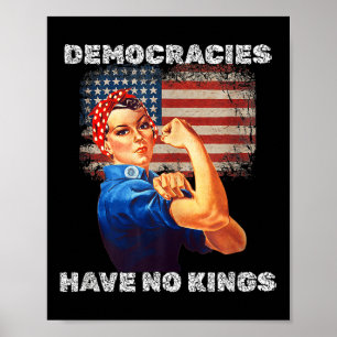 Affiche Les démocraties n'ont pas de rois Protestation pol