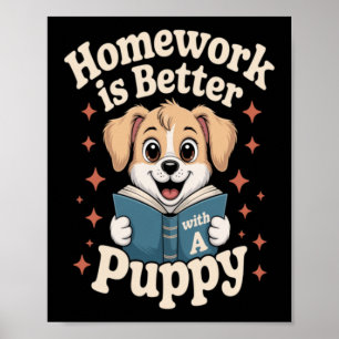 Affiche Les devoirs sont meilleurs avec un chiot Mignon Ch