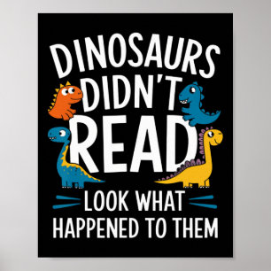 Affiche Les dinosaures ne lisaient pas Funny Teacher Kids 