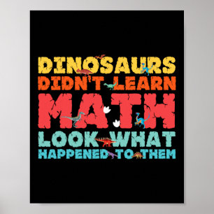 Affiche Les dinosaures n'ont pas appris les maths Drôle de